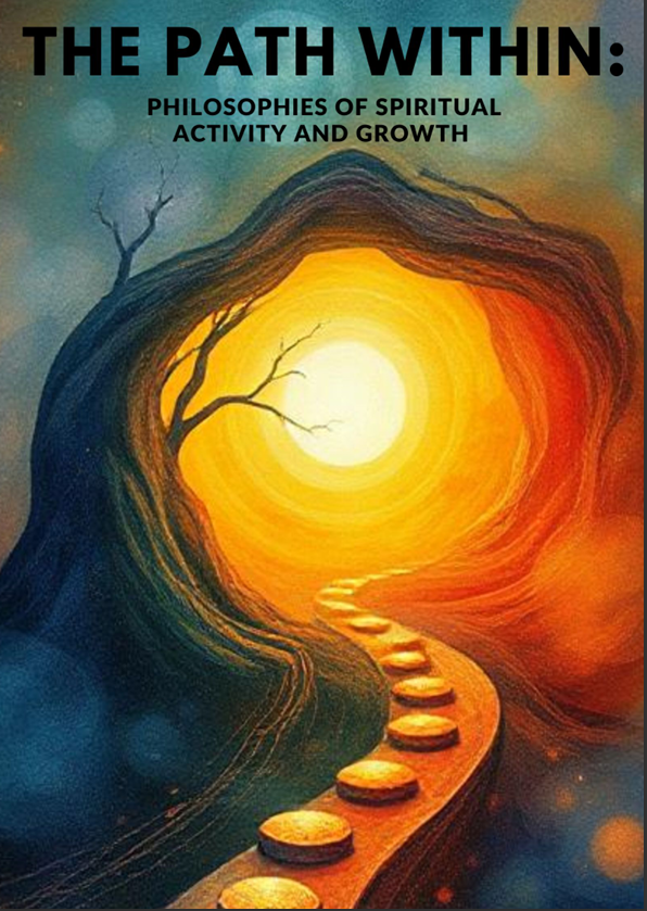 The Path Within Philosophies of Spiritual Activity and Growth