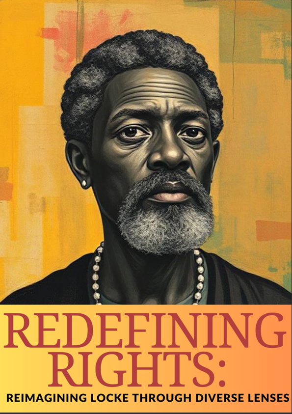 Redefining Rights Reimagining Locke Through Diverse Lenses
