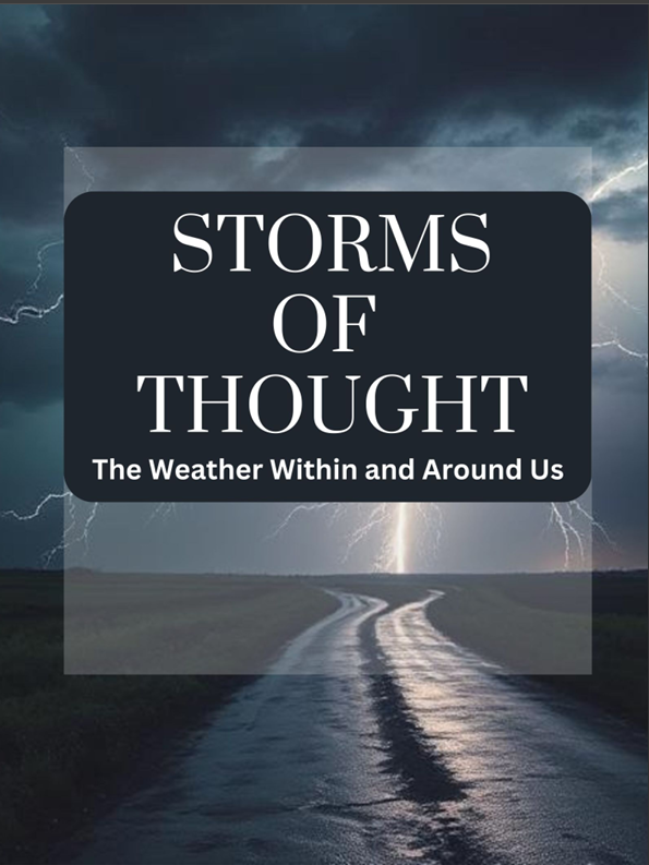Storms of Thought The Weather Within and Around Us
